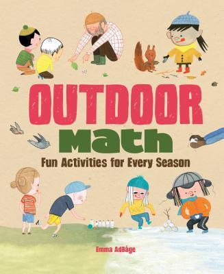 Cover: 9781771386128 | Outdoor Math | Fun Activities for Every Season | Emma Adbage | Buch