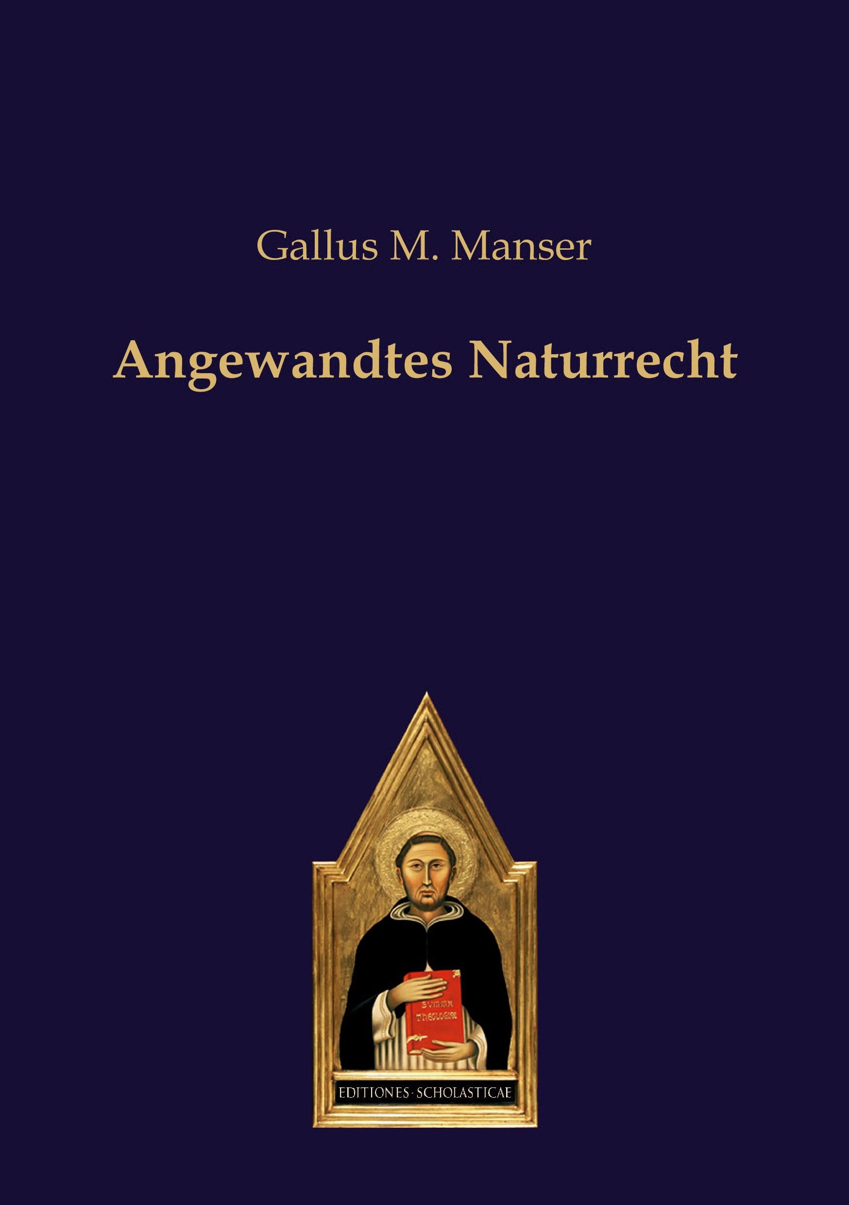 Cover: 9783868382617 | Angewandtes Naturrecht | Gallus M. Manser | Taschenbuch | 182 S.