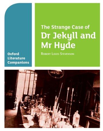 Cover: 9780199128785 | Oxford Literature Companions: The Strange Case of Dr Jekyll and Mr...