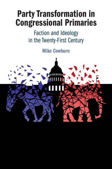 Cover: 9781009536479 | Party Transformation in Congressional Primaries | Mike Cowburn | Buch