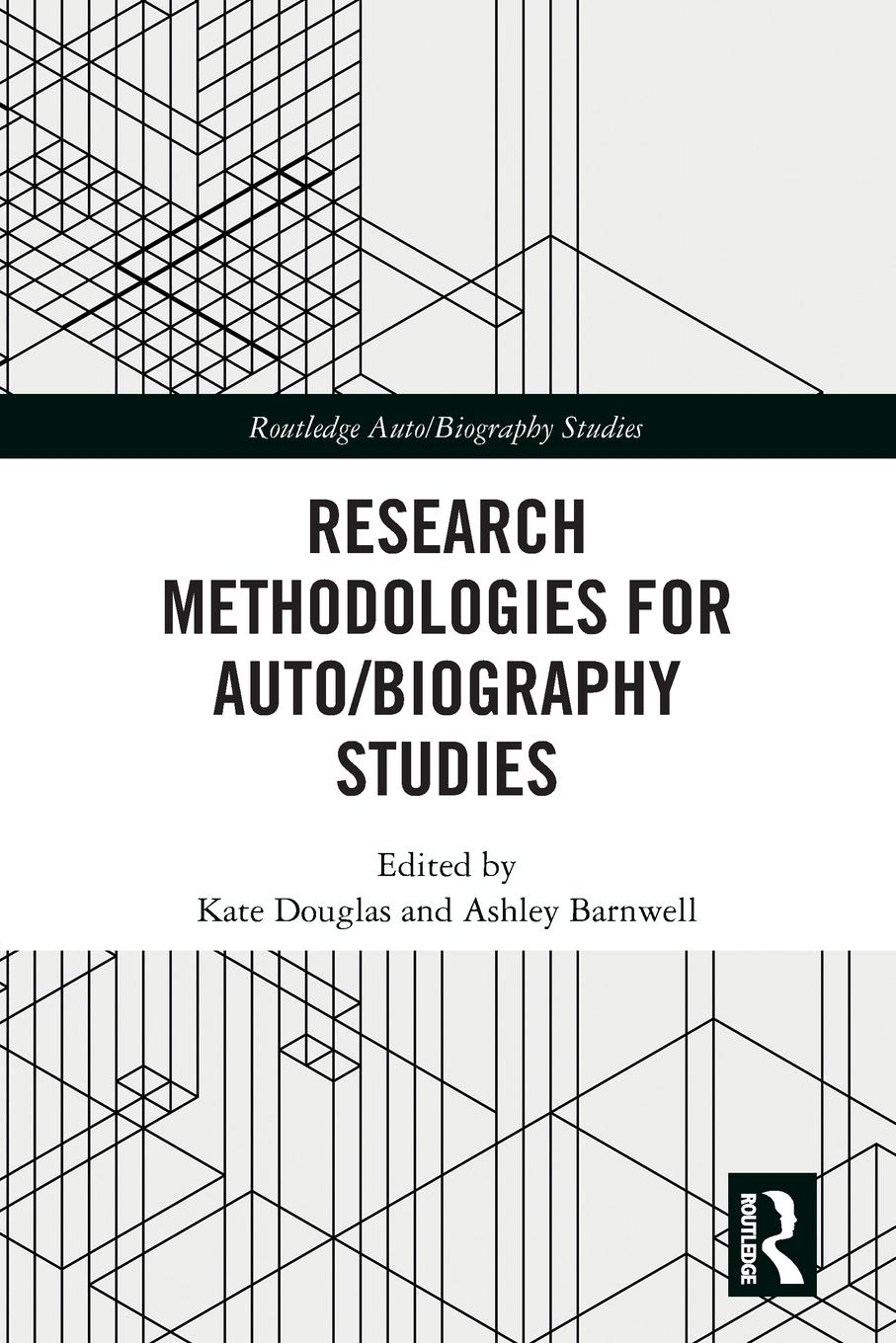 Cover: 9781032092119 | Research Methodologies for Auto/biography Studies | Kate Douglas