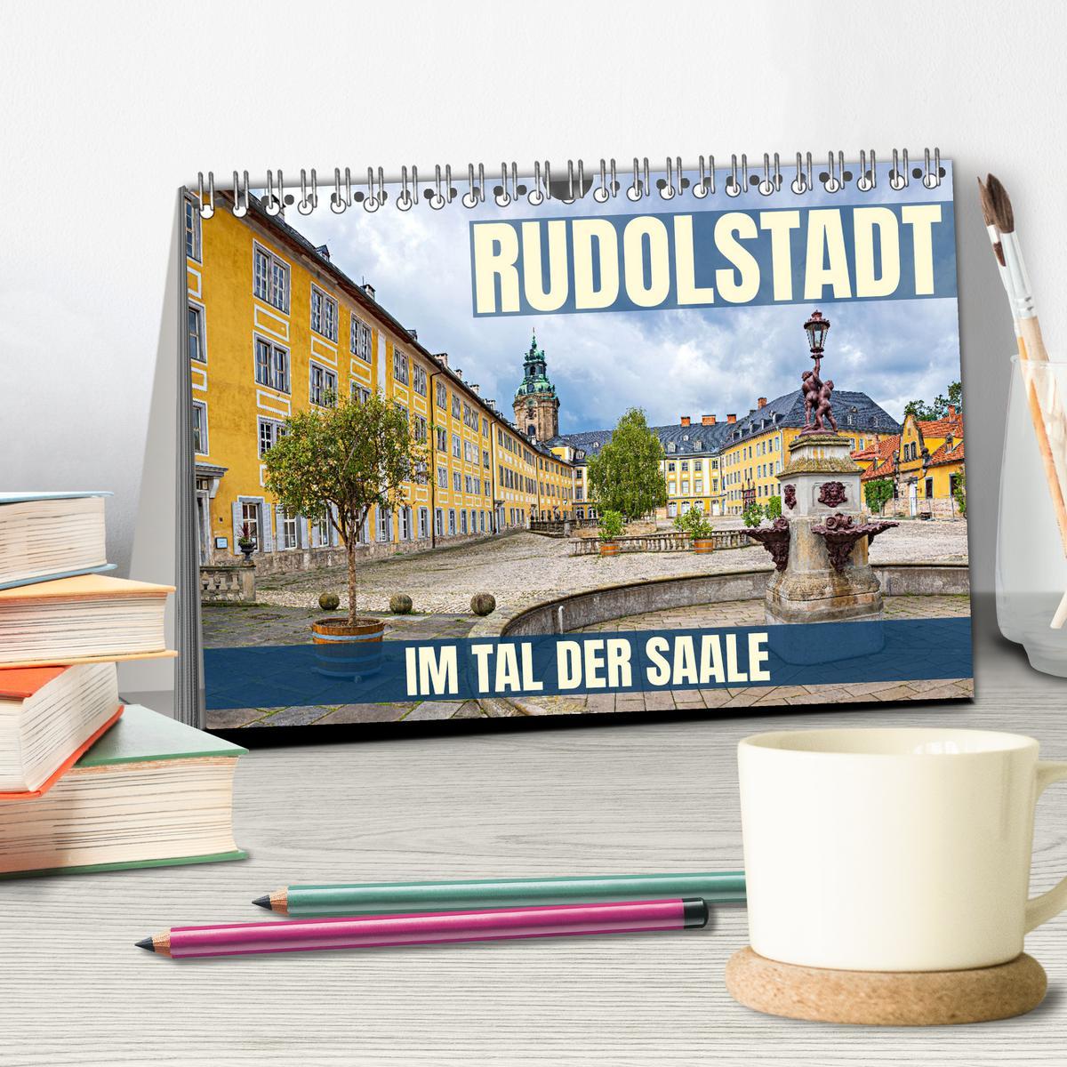 Bild: 9783457176290 | Rudolstadt - im Tal der Saale (Tischkalender 2025 DIN A5 quer),...