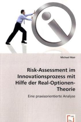 Cover: 9783639002584 | Risk-Assessment imInnovationsprozess mit Hilfeder...