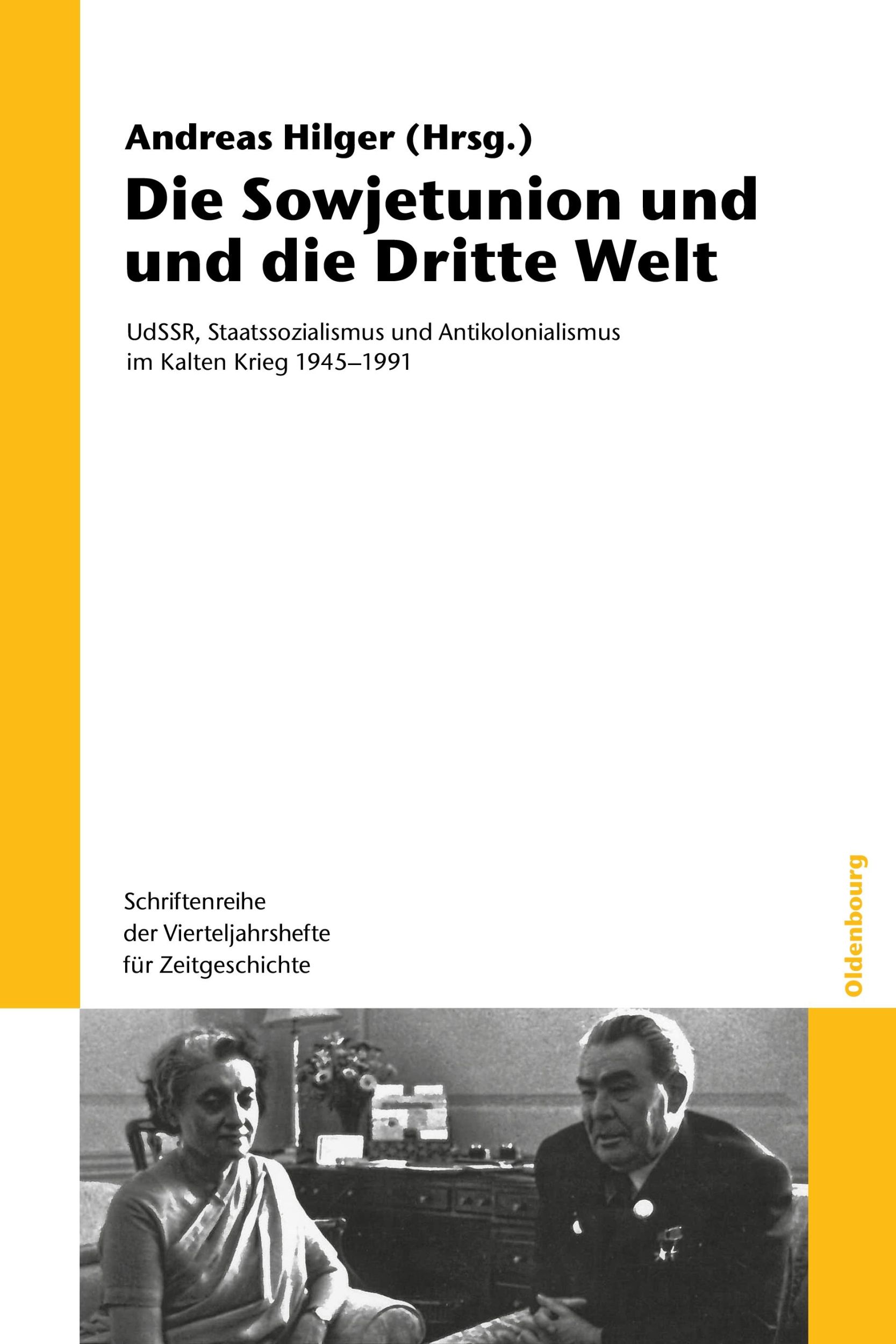 Cover: 9783486591538 | Die Sowjetunion und die Dritte Welt | Andreas Hilger | Taschenbuch