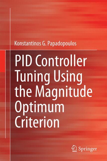 Cover: 9783319072623 | PID Controller Tuning Using the Magnitude Optimum Criterion | Buch