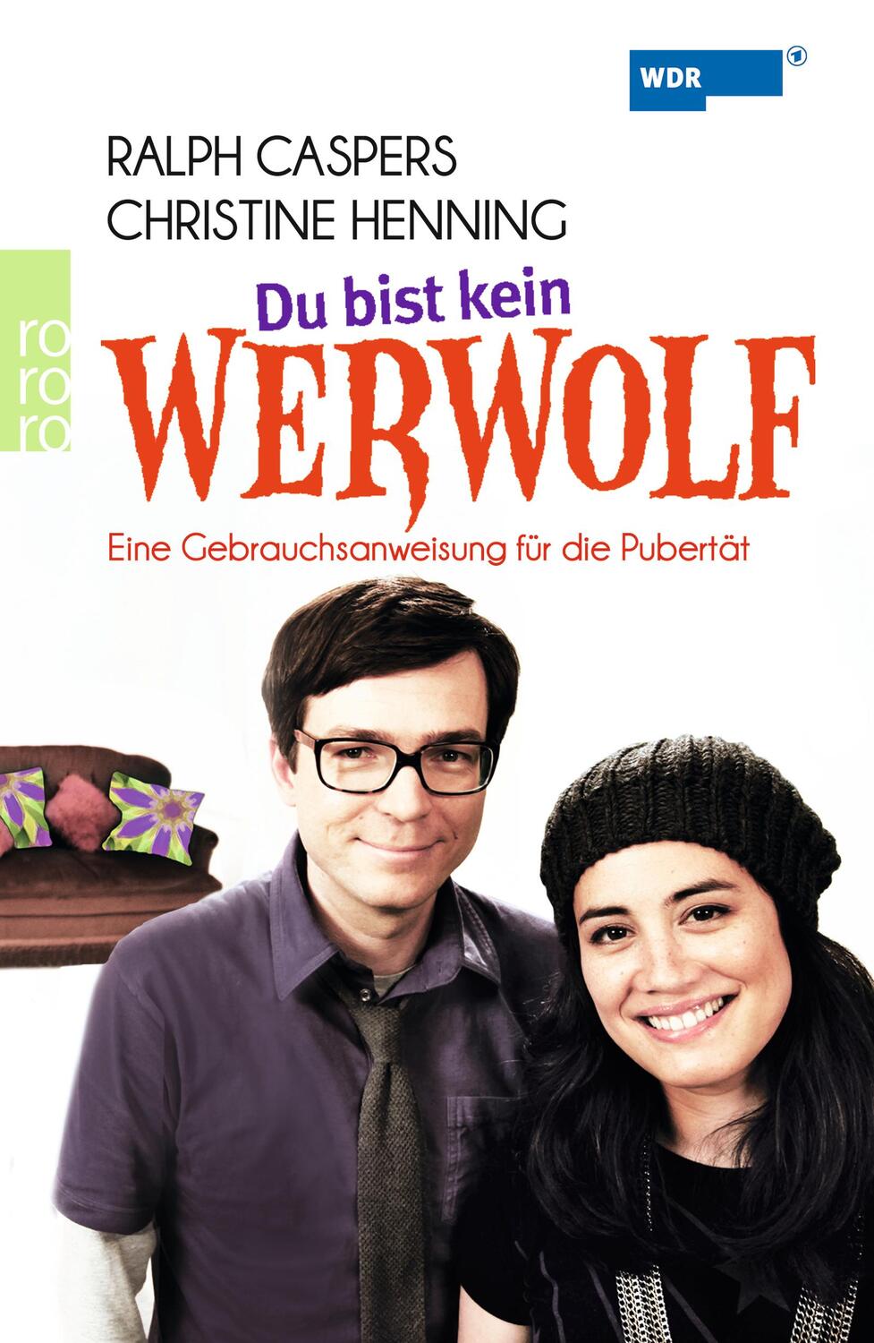 Cover: 9783499626340 | Du bist kein Werwolf | Eine Gebrauchsanweisung für die Pubertät | Buch