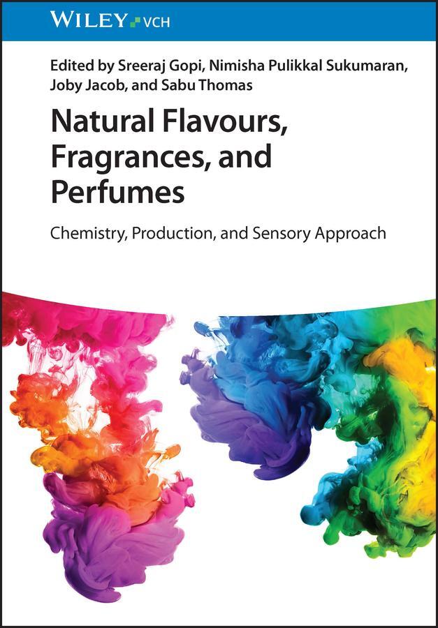 Cover: 9783527347087 | Natural Flavours, Fragrances, and Perfumes | Sreeraj Gopi (u. a.)