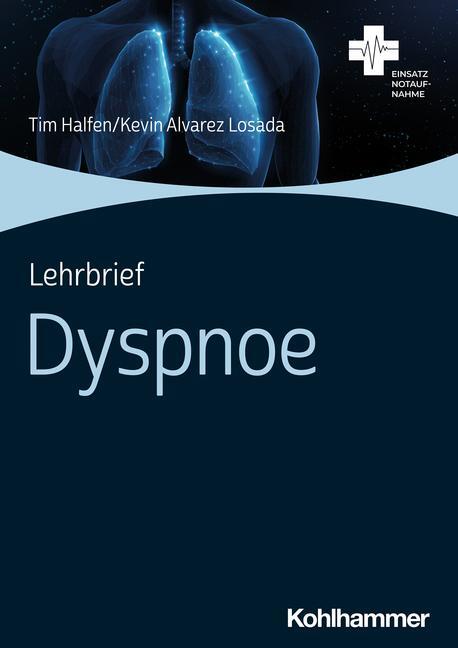 Cover: 9783170413269 | Lehrbrief Dyspnoe | Tim Halfen (u. a.) | Broschüre | 31 S. | Deutsch