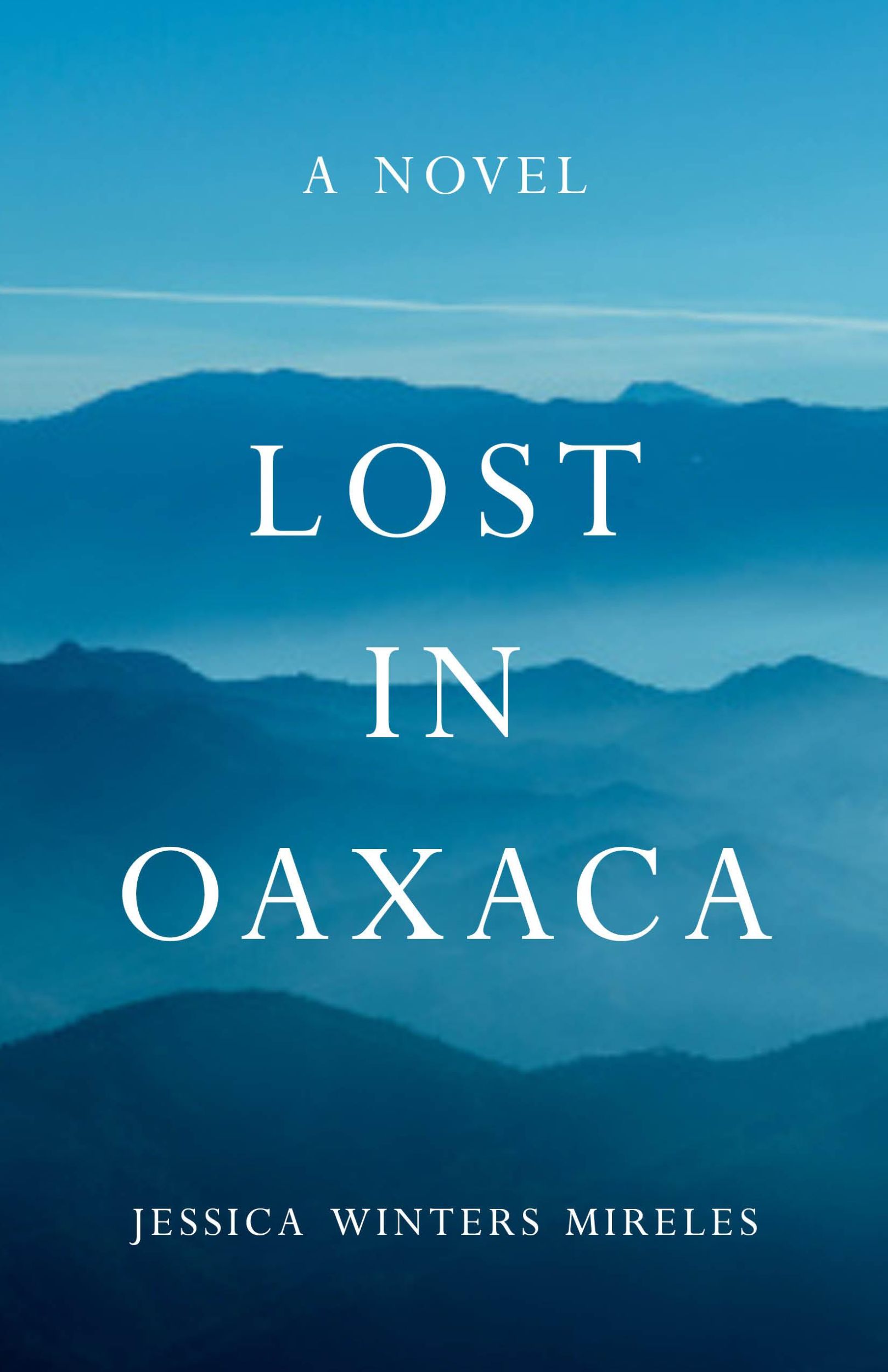 Bild: 9781631528804 | Lost in Oaxaca | A Novel | Jessica Winters Mireles | Taschenbuch