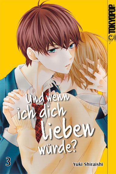 Cover: 9783842040366 | Und wenn ich dich lieben würde? 03 | Yuki Shiraishi | Taschenbuch