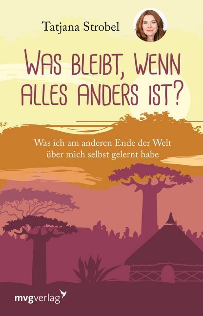 Cover: 9783868829068 | Was bleibt, wenn alles anders ist? | Tatjana Strobel | Taschenbuch