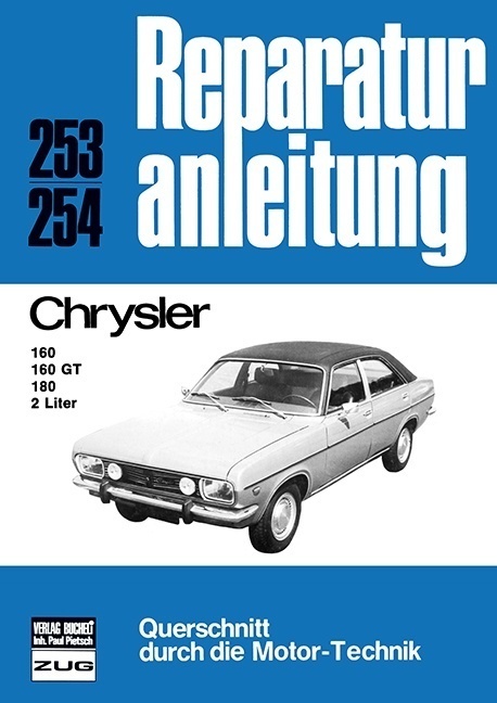 Cover: 9783716813201 | Chrysler 160/160 GT/180 2 Liter | Reprint der 10. Auflage 1976 | Buch