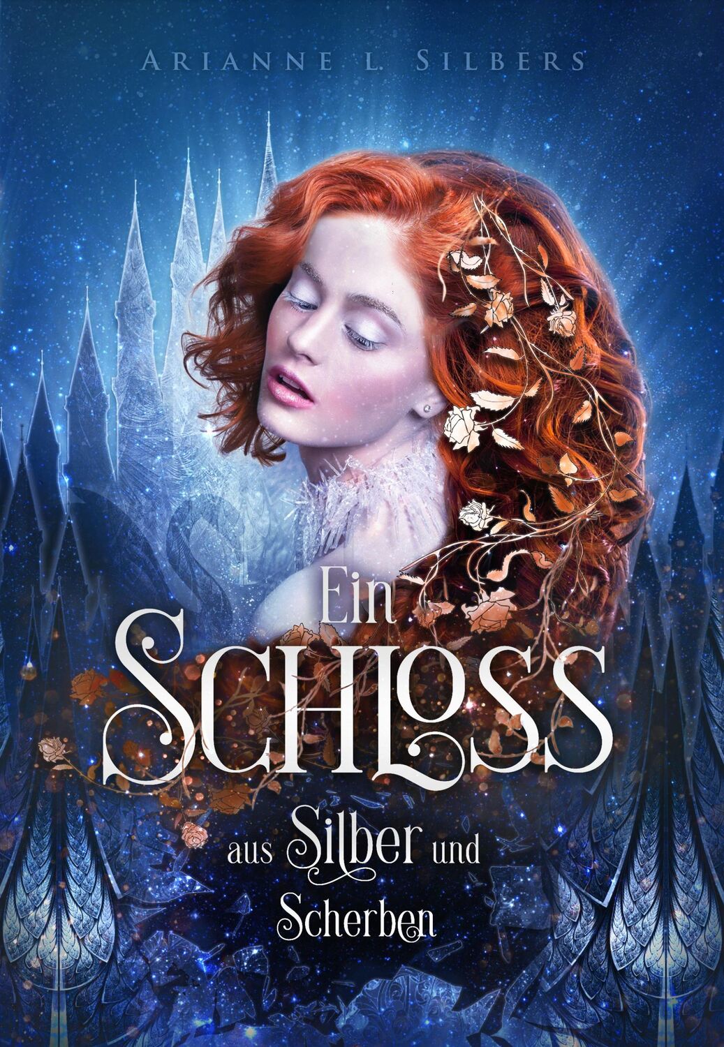 Cover: 9783985955787 | Ein Schloss aus Silber und Scherben | Arianne L. Silbers | Taschenbuch