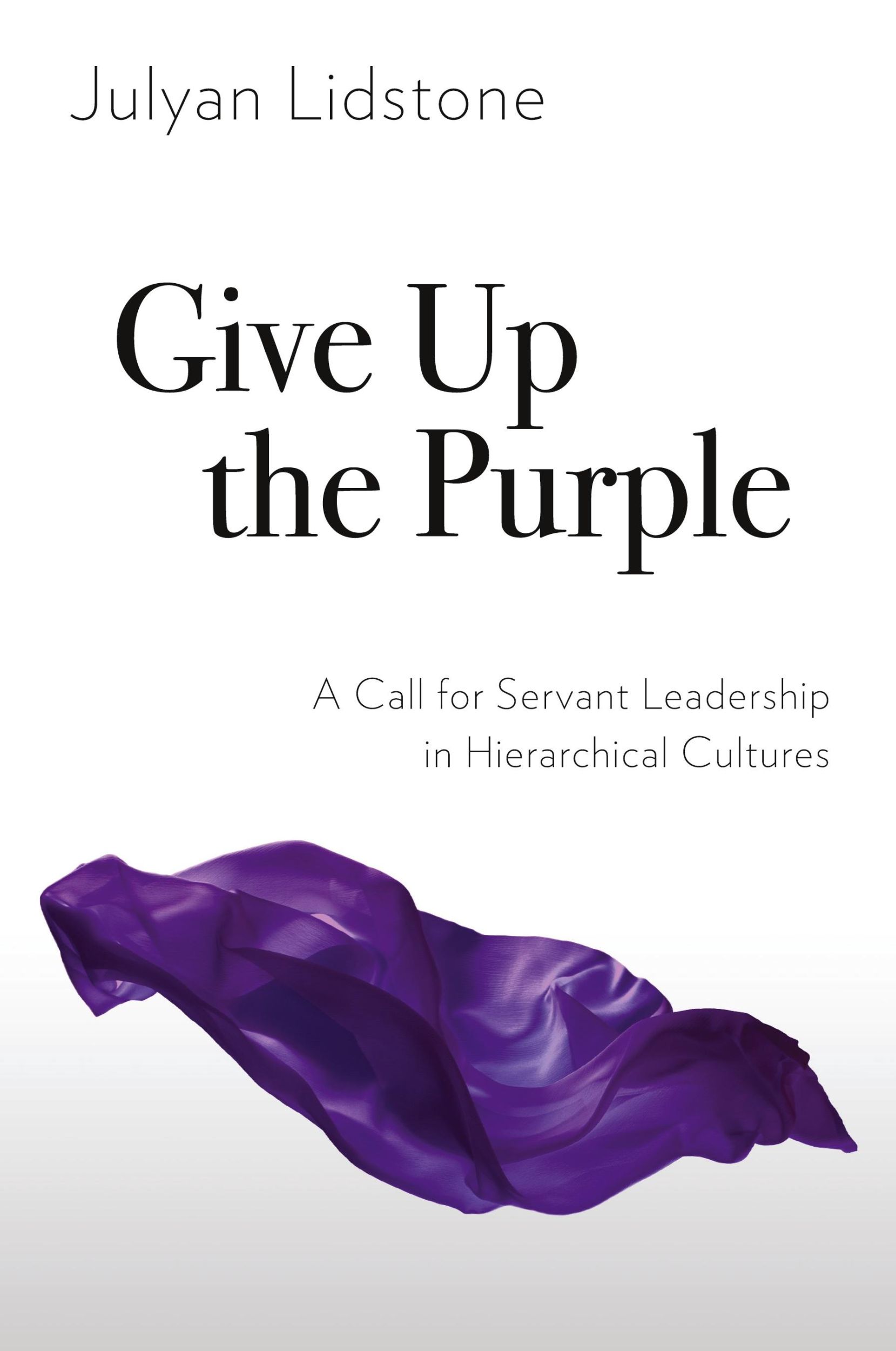 Cover: 9781783686810 | Give Up the Purple | Julyan Lidstone | Taschenbuch | Englisch | 2019