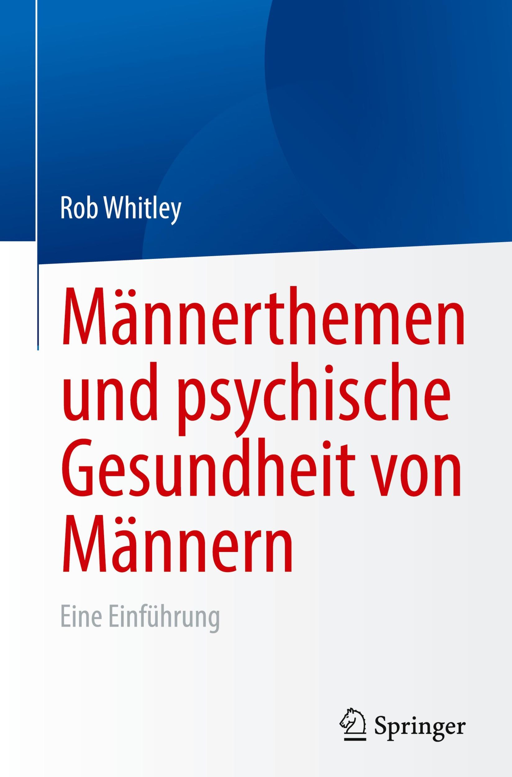 Cover: 9783031420818 | Männerthemen und psychische Gesundheit von Männern | Eine Einführung