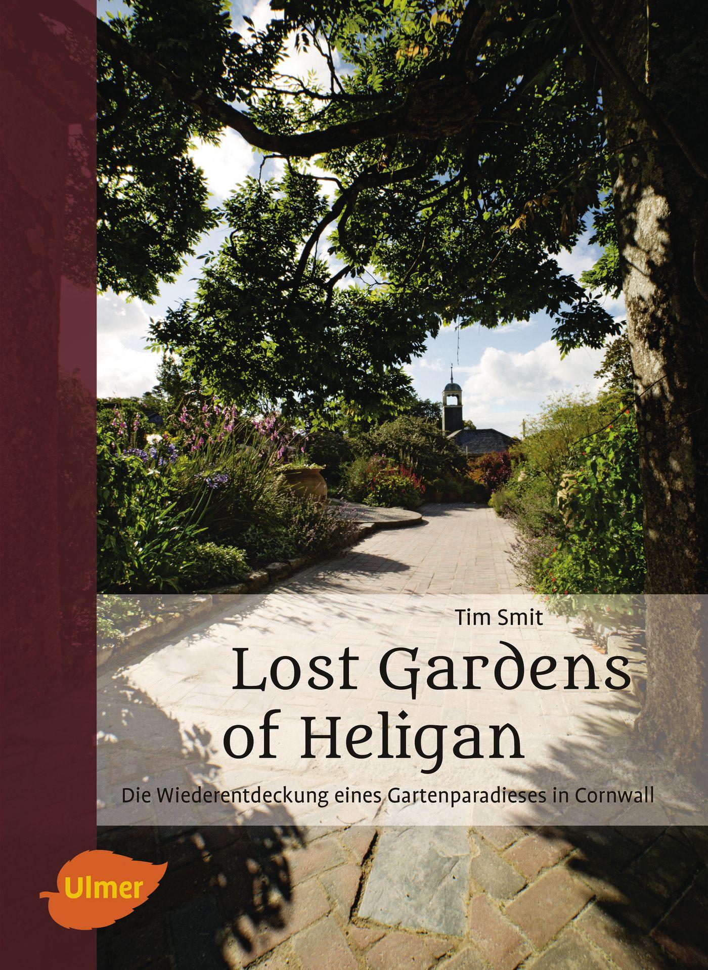 Cover: 9783800112821 | Lost Gardens of Heligan | Tim Smit | Buch | 288 S. | Deutsch | 2016