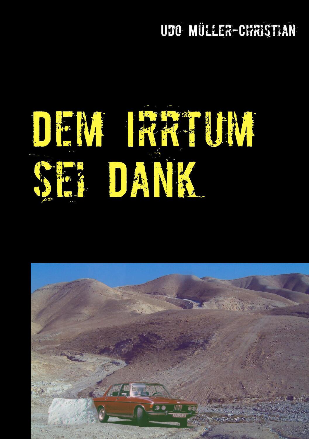 Cover: 9783741243011 | Dem Irrtum sei Dank | Udo Müller-Christian | Taschenbuch | Paperback