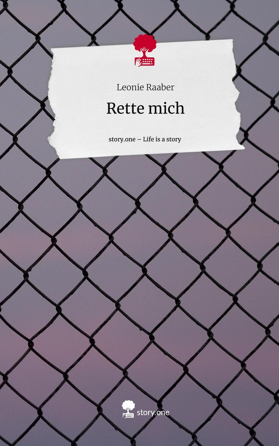 Cover: 9783711557094 | Rette mich. Life is a Story - story.one | Leonie Raaber | Buch | 64 S.