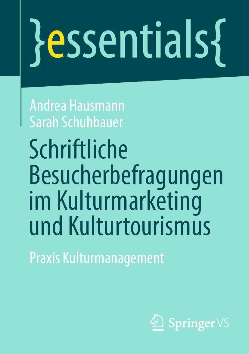 Cover: 9783658413378 | Schriftliche Besucherbefragungen im Kulturmarketing und...