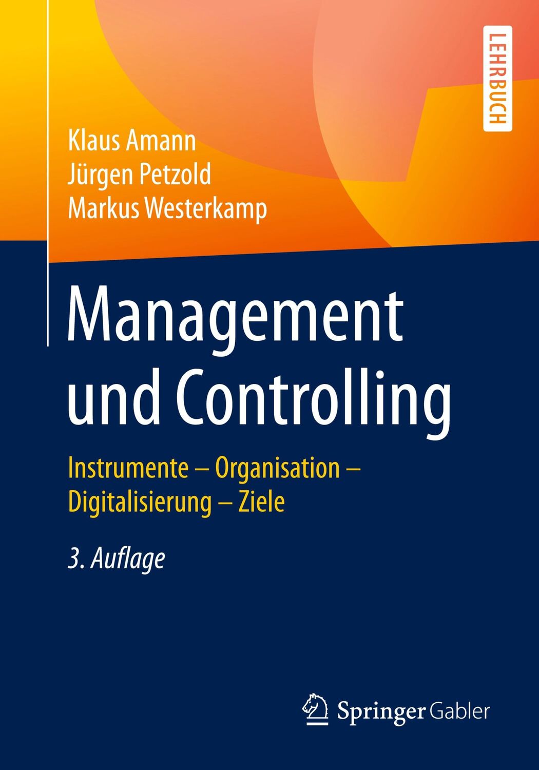 Cover: 9783658287948 | Management und Controlling | Klaus Amann (u. a.) | Taschenbuch | ix