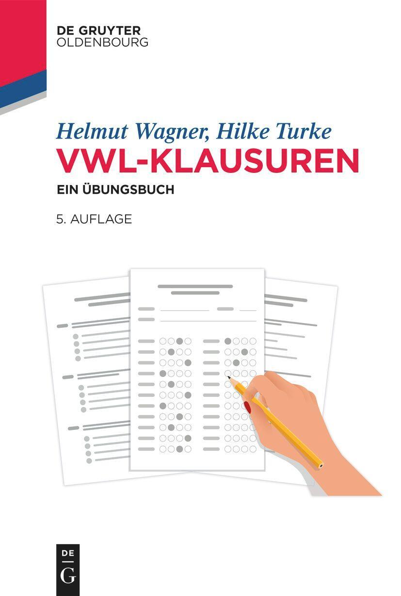 Cover: 9783111252223 | VWL-Klausuren | Ein Übungsbuch | Helmut Wagner (u. a.) | Taschenbuch