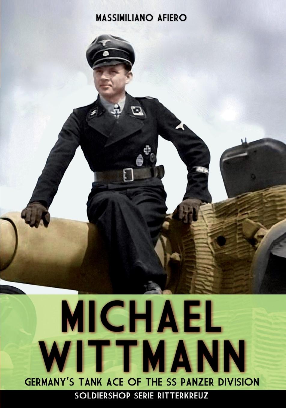 Cover: 9788893276702 | Michael Wittmann | Massimiliano Afiero | Taschenbuch | Englisch | 2020