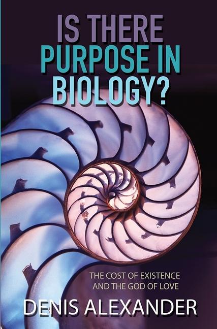 Cover: 9780857217141 | Is There Purpose in Biology? | Denis Alexander | Taschenbuch | 2018