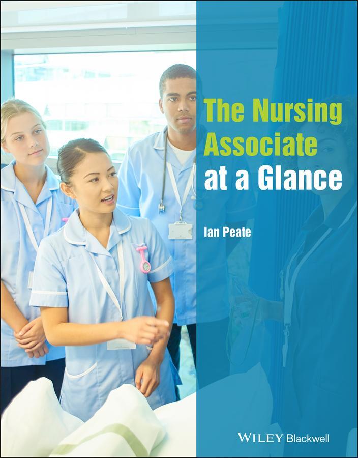 Cover: 9781119724308 | The Nursing Associate at a Glance | Ian Peate | Taschenbuch | 176 S.