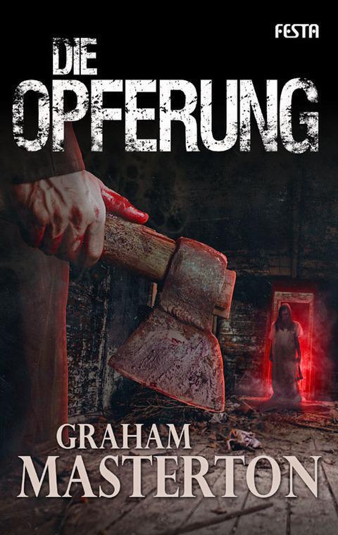 Cover: 9783865523433 | Die Opferung | Graham Masterton | Taschenbuch | Deutsch | 2014