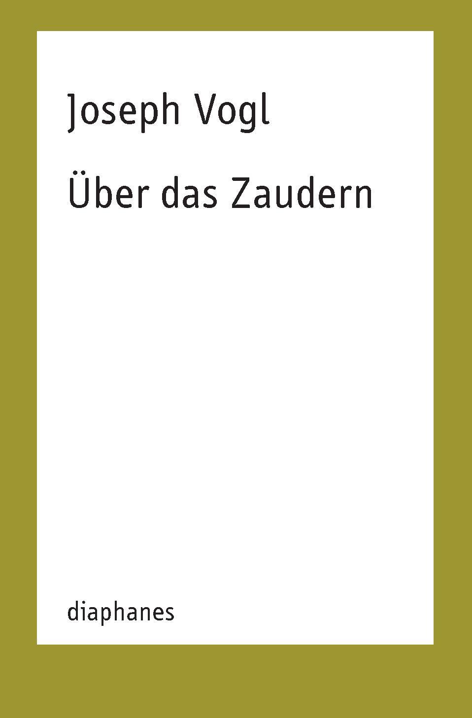 Cover: 9783035800876 | Über das Zaudern | Joseph Vogl | Taschenbuch | TransPositionen | 2018