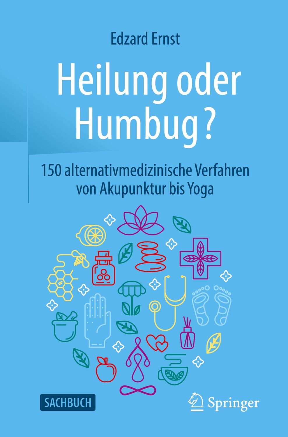 Cover: 9783662617083 | Heilung oder Humbug? | Edzard Ernst | Taschenbuch | Paperback | XV