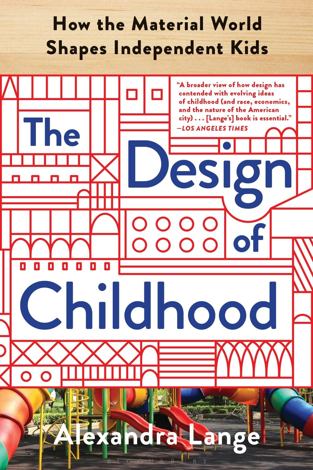 Cover: 9781632866363 | The Design of Childhood | Alexandra Lange | Taschenbuch | Englisch