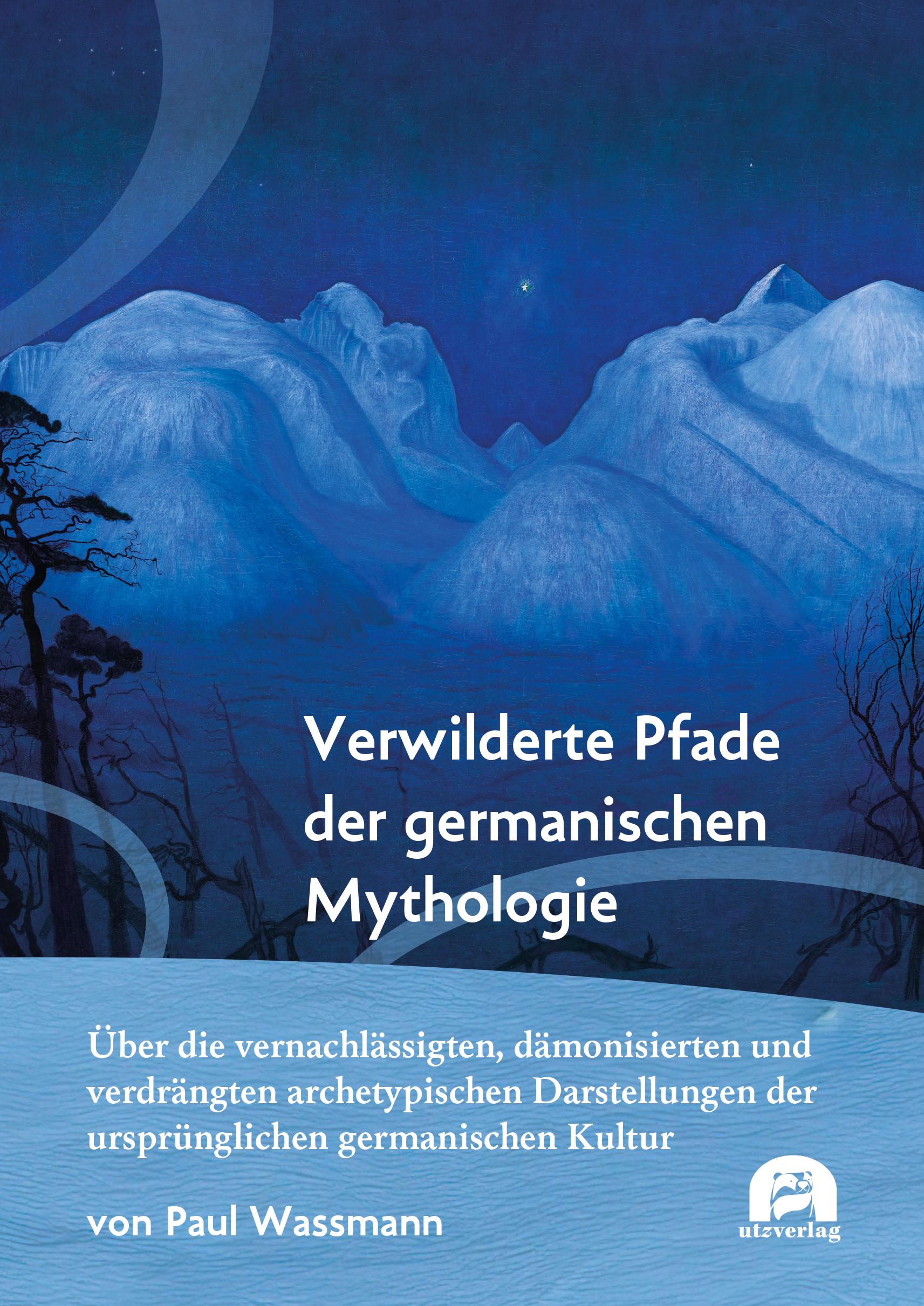 Cover: 9783831650453 | Verwilderte Pfade der germanischen Mythologie | Paul Wassmann | Buch