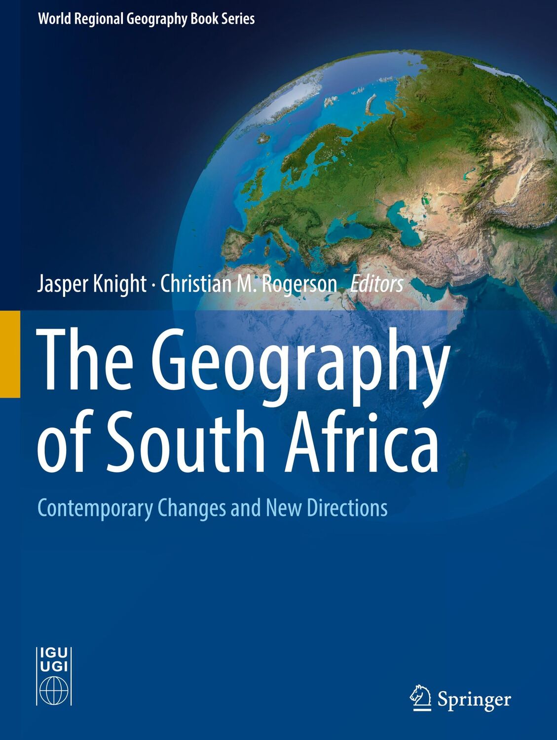 Cover: 9783319949734 | The Geography of South Africa | Christian M. Rogerson (u. a.) | Buch