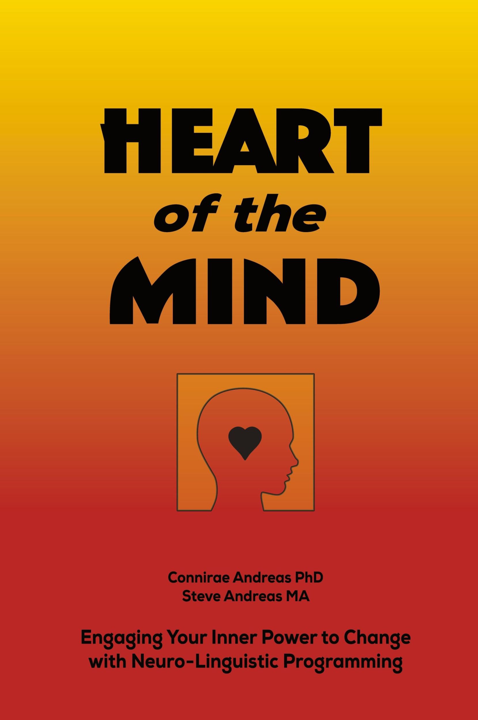 Cover: 9780911226317 | Heart of the Mind | Connirae Andreas (u. a.) | Taschenbuch | Englisch