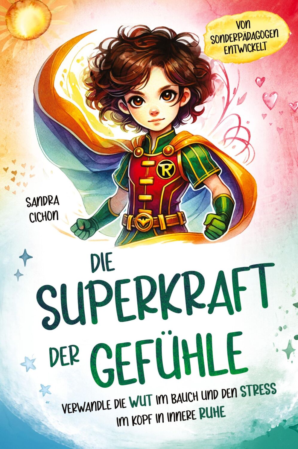 Cover: 9783903505490 | Die Superkraft der Gefühle | Sandra Cichon | Buch | 84 S. | Deutsch