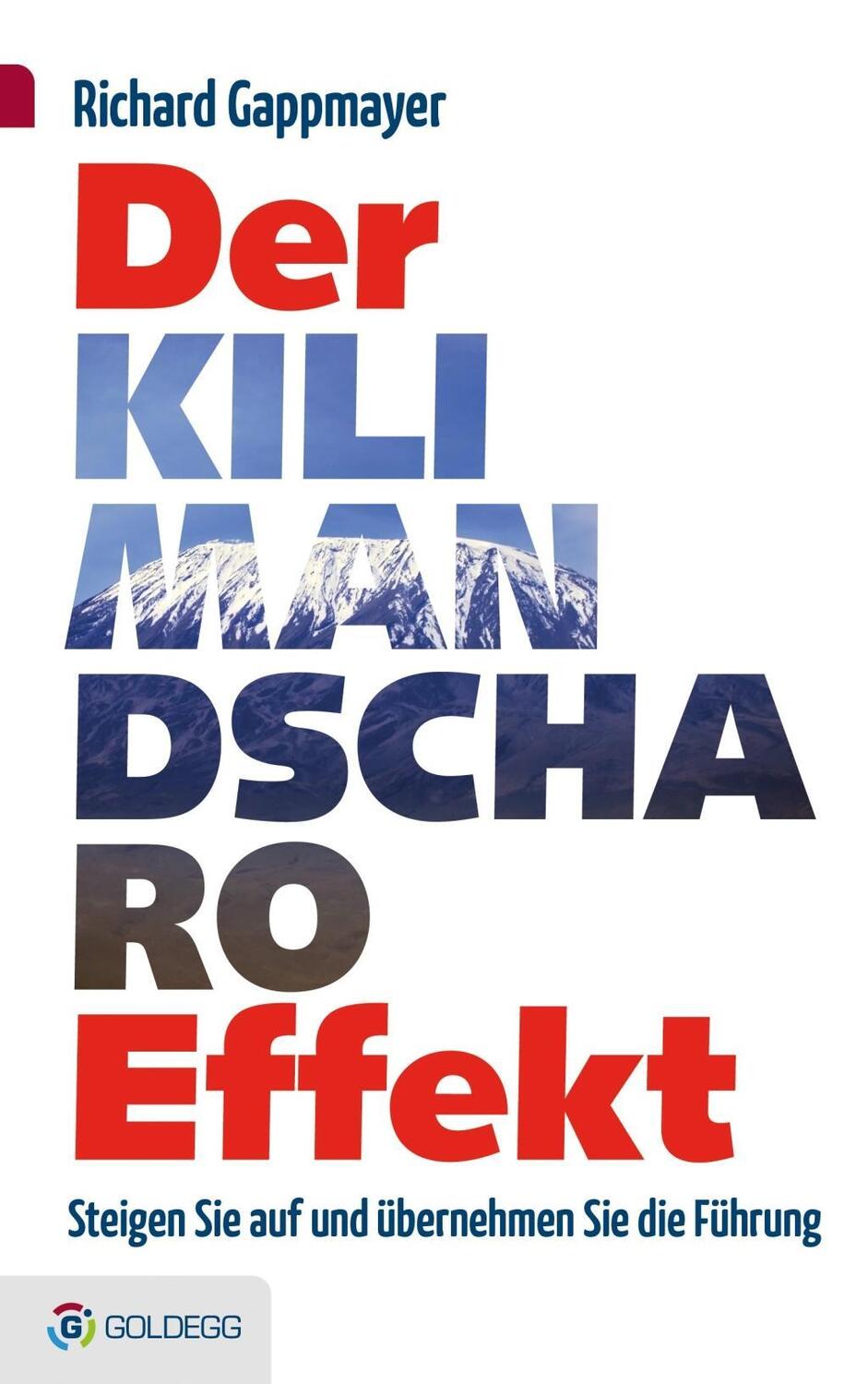 Cover: 9783902991874 | Der Kilimandscharo-Effekt | Richard Gappmayer | Buch | 200 S. | 2015