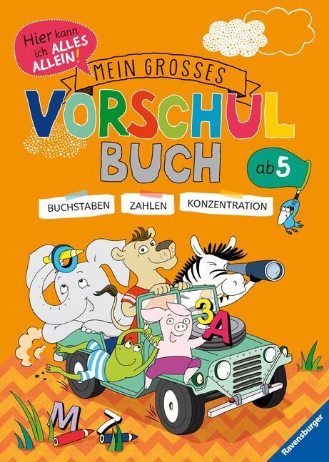 Cover: 9783473486021 | Mein großes Vorschulbuch | Buchstaben - Zahlen - Konzentration | Buch