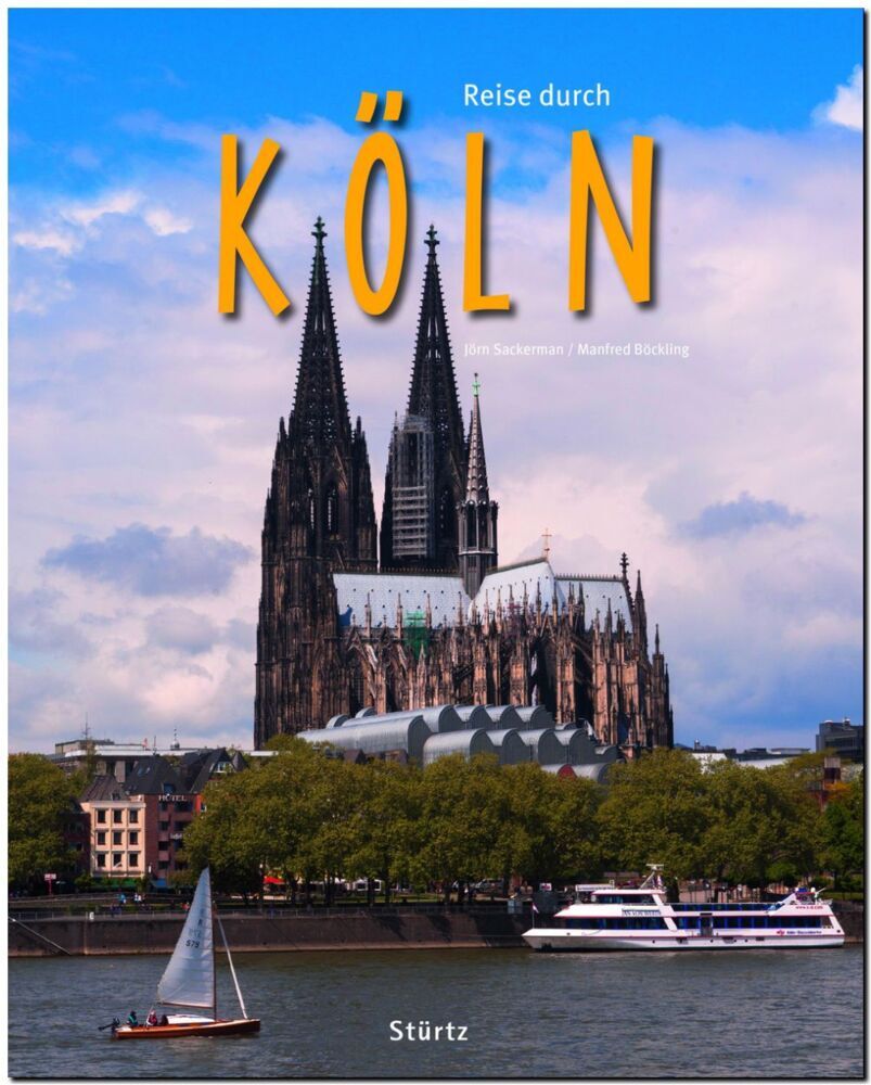 Cover: 9783800342327 | Reise durch KÖLN | Ein Bildband mit 200 Bildern | Sackermann (u. a.)