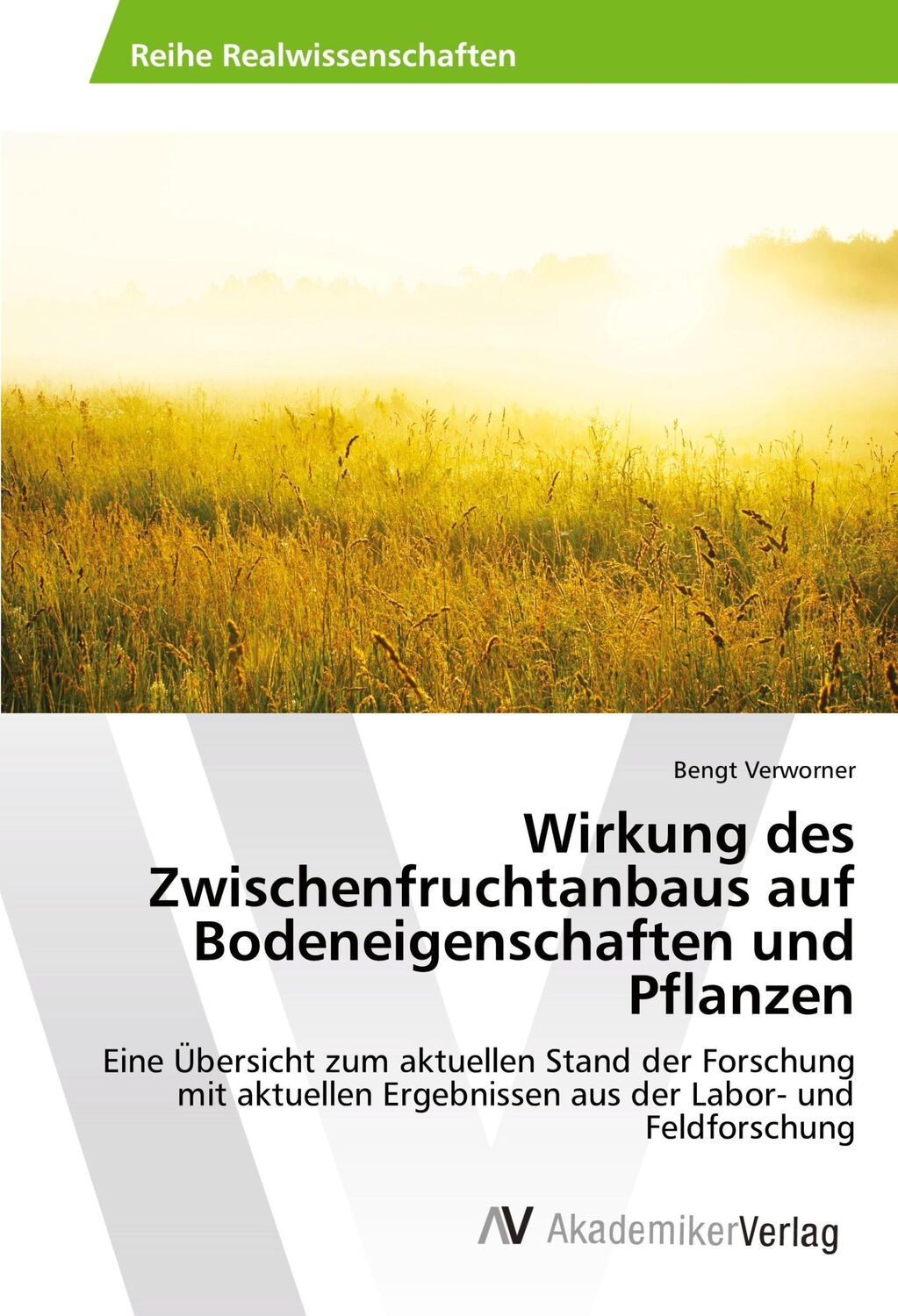 Cover: 9786202210737 | Wirkung des Zwischenfruchtanbaus auf Bodeneigenschaften und Pflanzen