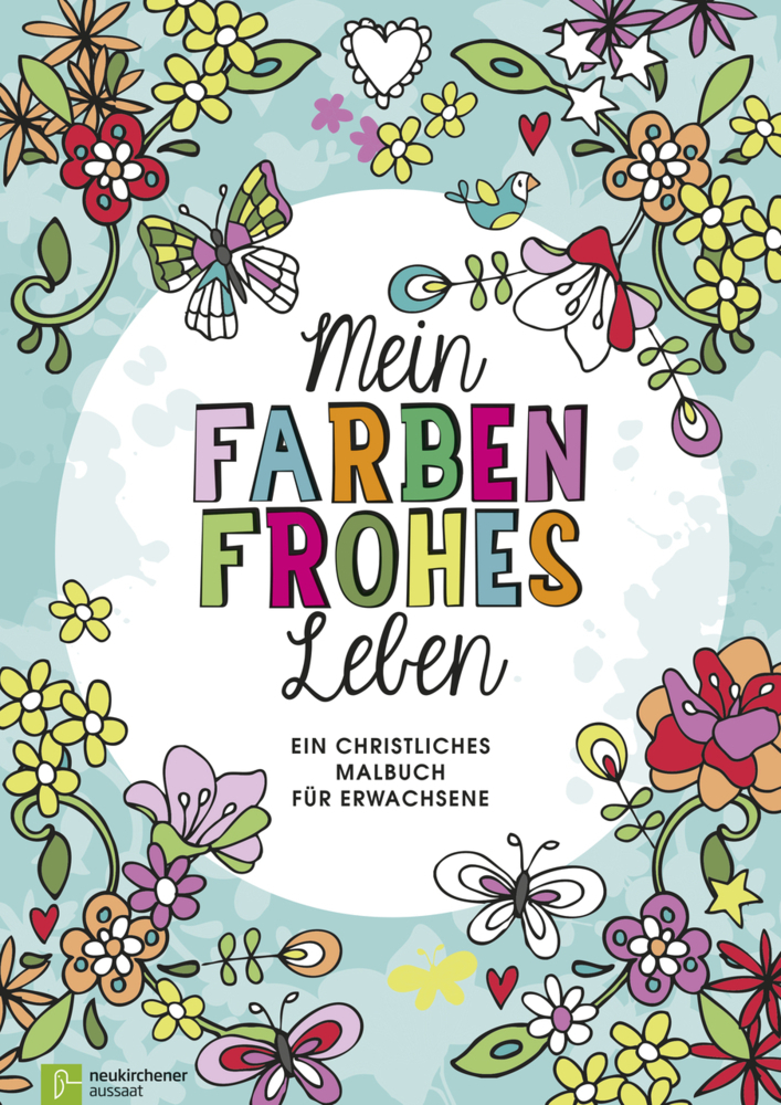 Cover: 9783761562987 | Mein farbenfrohes Leben | Ein christliches Malbuch für Erwachsene