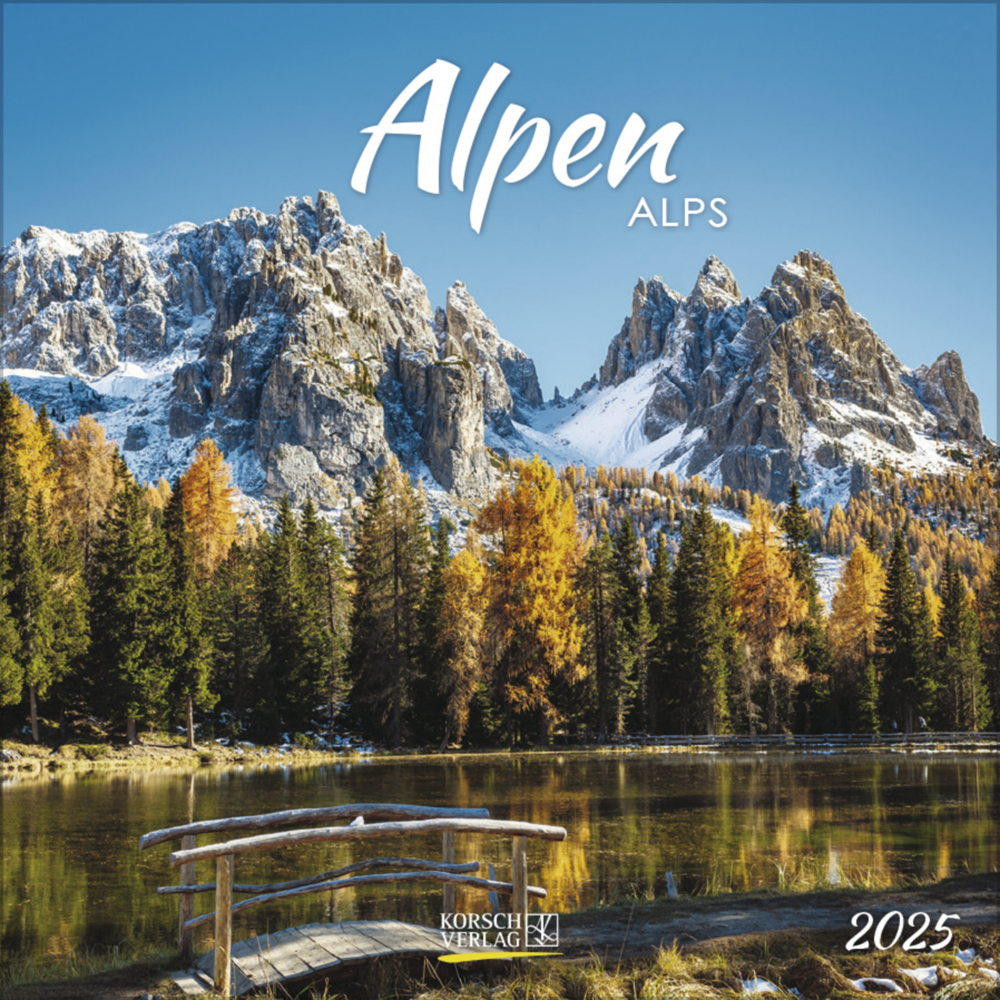 Cover: 9783731875567 | Alpen 2025 | Broschürenkalender mit Ferienterminen. Format: 30 x 30 cm