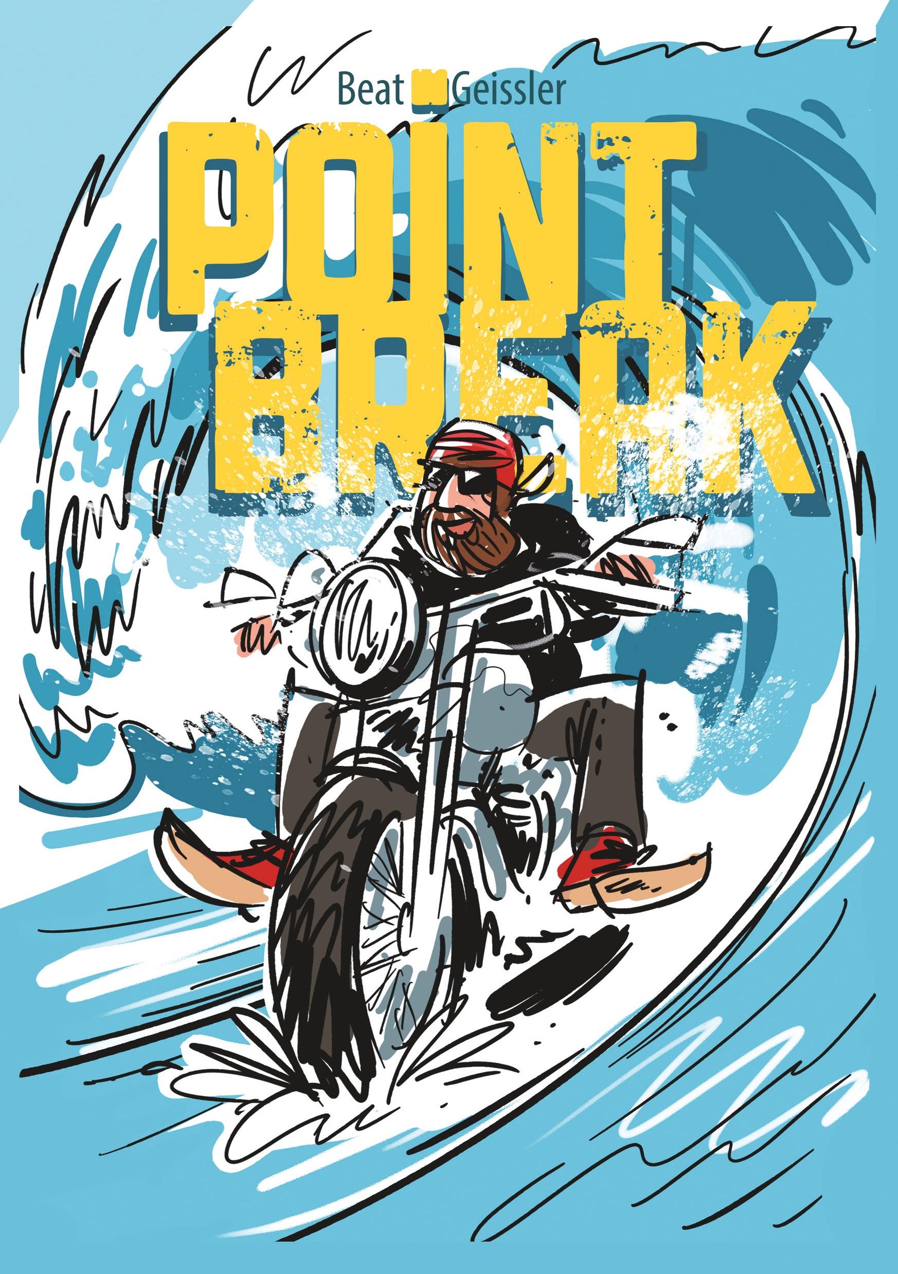 Cover: 9783740766429 | Point Break | Beat Geissler | Taschenbuch | Paperback | 172 S. | 2020