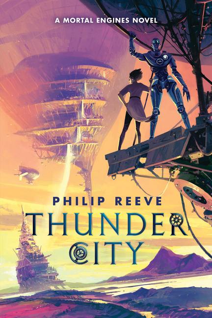 Cover: 9781546138235 | Thunder City (a Mortal Engines Novel) | Philip Reeve | Buch | Englisch