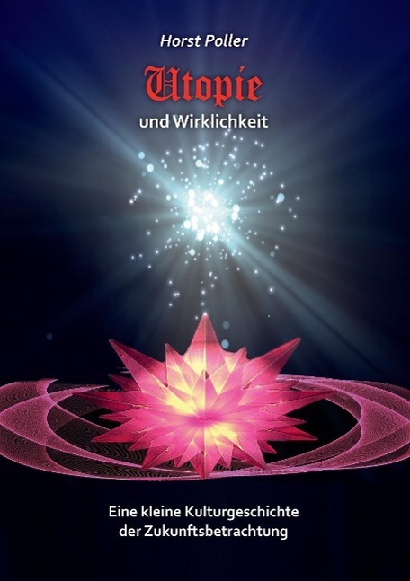 Cover: 9783740707422 | Utopie und Wirklichkeit | Horst Poller | Taschenbuch | Paperback