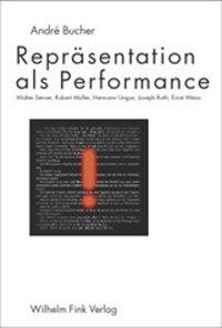 Cover: 9783770538126 | Repräsentation als Performanz | André Bucher | Taschenbuch | 299 S.