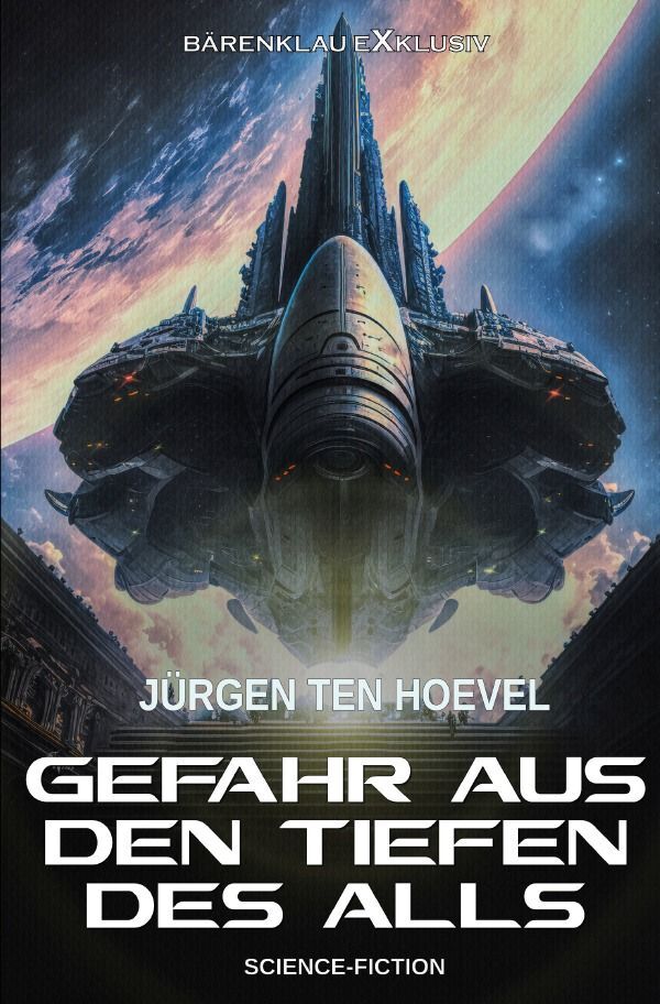 Cover: 9783757579166 | Gefahr aus den Tiefen des Alls | DE | Jürgen ten Hoevel | Taschenbuch