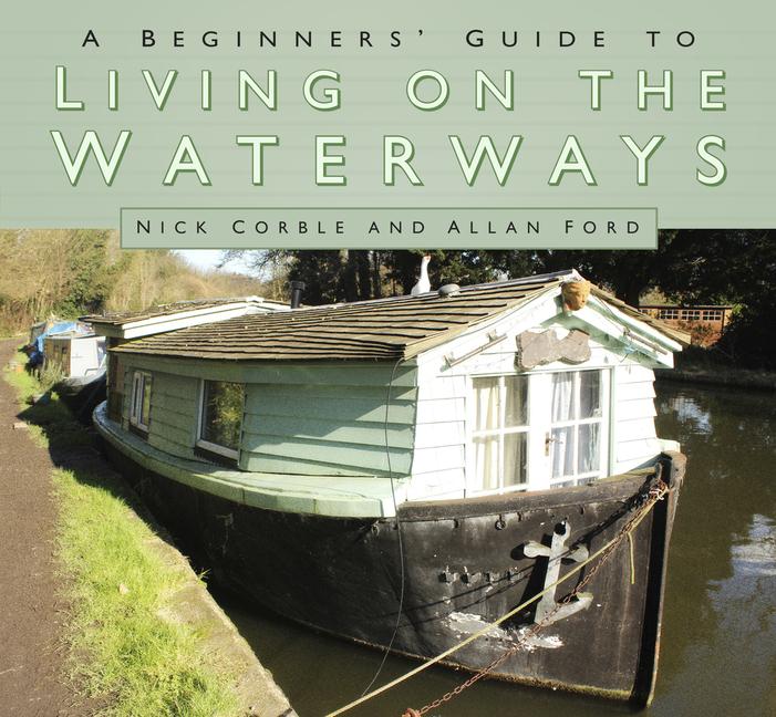 Cover: 9780750969901 | A Beginners' Guide to Living on the Waterways | Towpath Guide | Buch