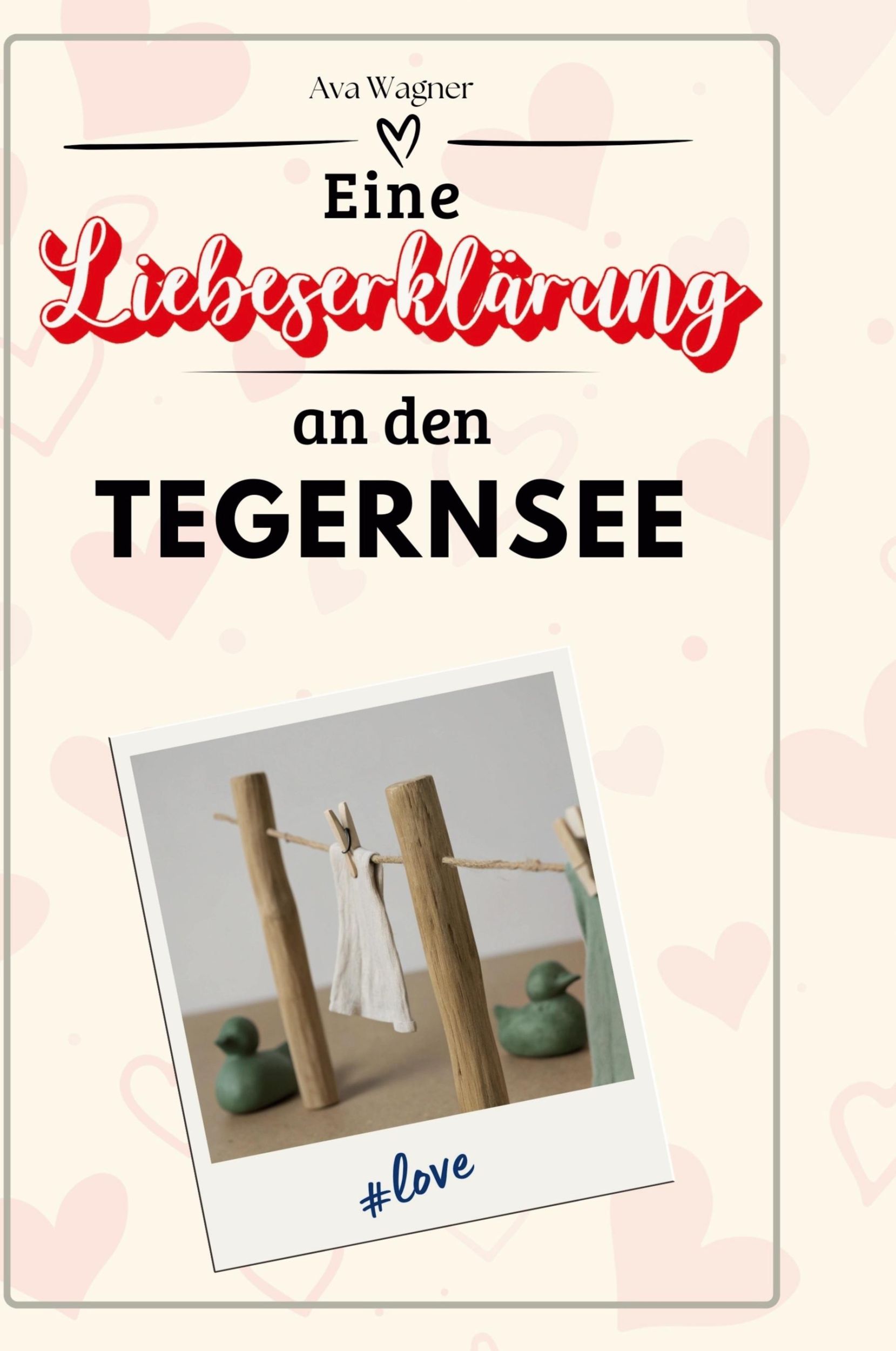 Cover: 9783759152145 | Eine Liebeserklärung an den Tegernsee | Ava Wagner | Buch | Deutsch