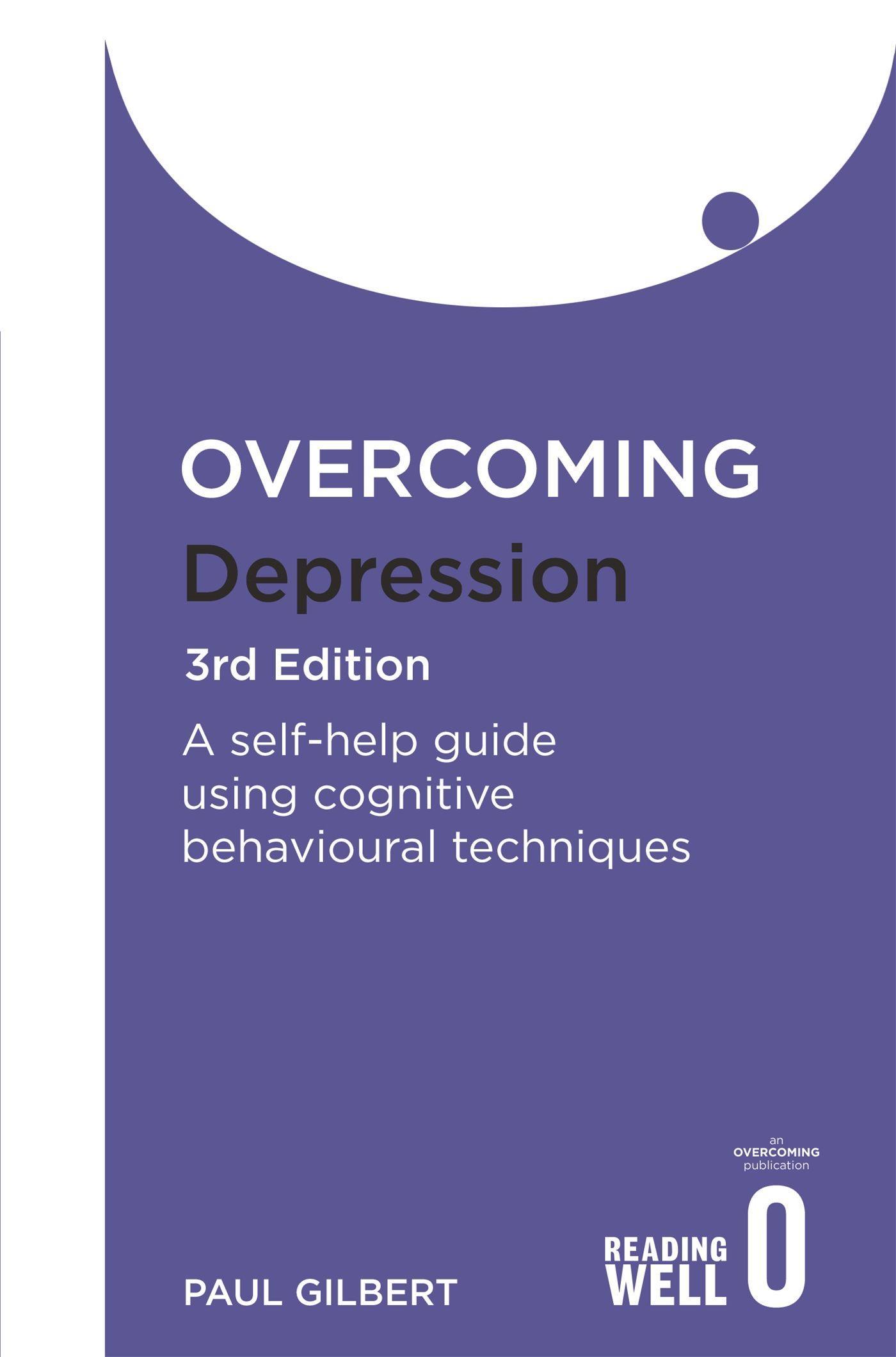 Cover: 9781849010665 | Overcoming Depression 3rd Edition | Paul Gilbert | Taschenbuch | 2021